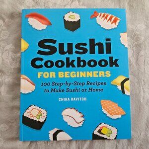 Sushi Cookbook for Beginners‎ by Chika Ravitch - Softcover